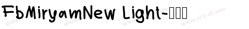 FbMiryamNew Light字体转换